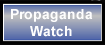Propaganda Watch