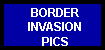 Border Invasion Pics